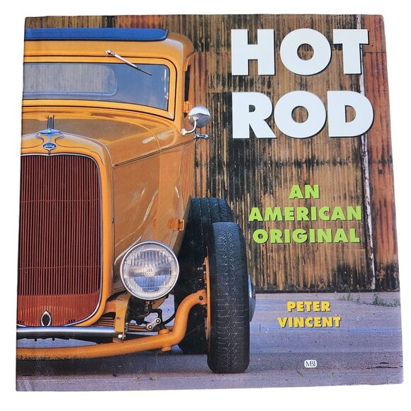 Hot Rod An American Original By Peter Vincent Motorbooks International Auto Book - Picture 1 of 4